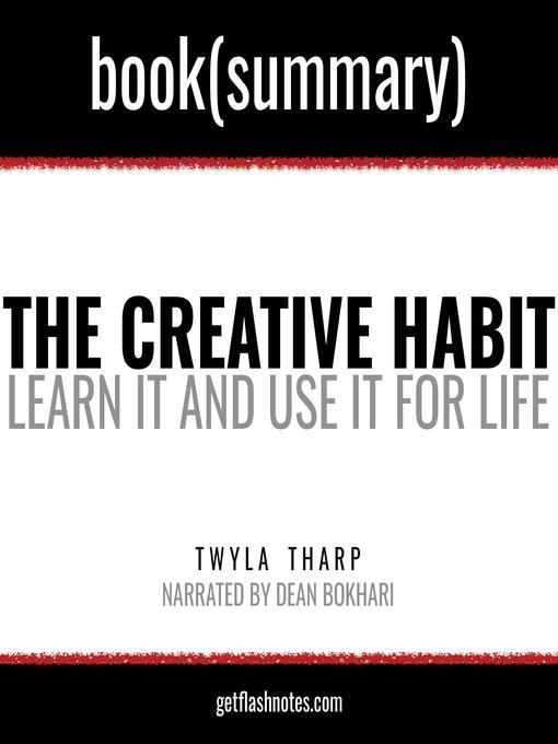 Title details for The Creative Habit by Twyla Tharp--Book Summary by Dean Bokhari - Wait list